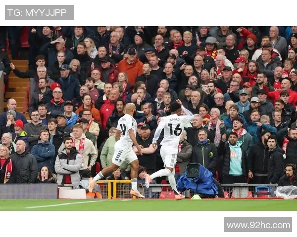 0310曼联与利物浦激战正酣直播盛况回顾与精彩瞬间分析 0310曼联与利物浦激战正酣直播盛况回顾与精彩瞬间分析